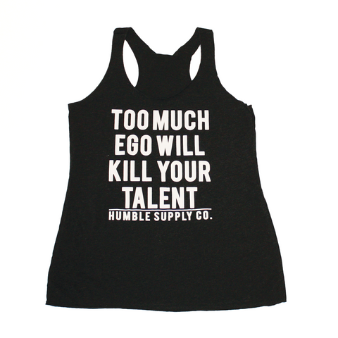 Too Much Ego Tank - Women's