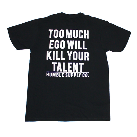 Too Much Ego T-Shirt