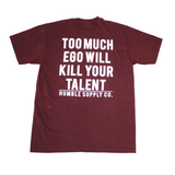 Too Much Ego T-Shirt